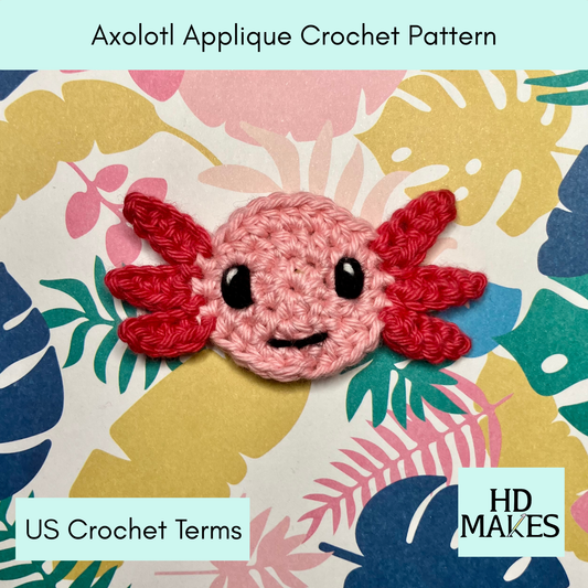 Digital Download Only - Axolotl Applique Crochet Pattern - US Terms